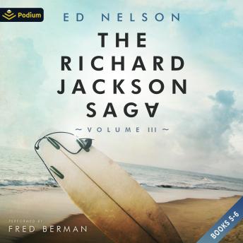 The Richard Jackson Saga: Volume III: The Richard Jackson Saga, Book 5, 6