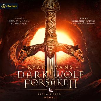Dark Wolf Forsaken: Alpha Rising, Book 2
