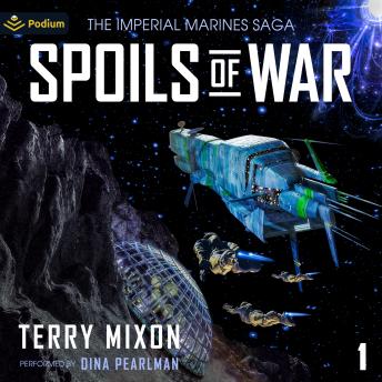 Spoils of War: The Imperial Marines Saga, Book 1