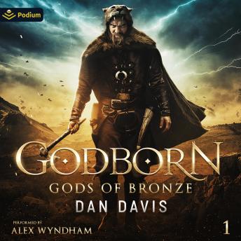 Godborn: Gods of Bronze, Book 1