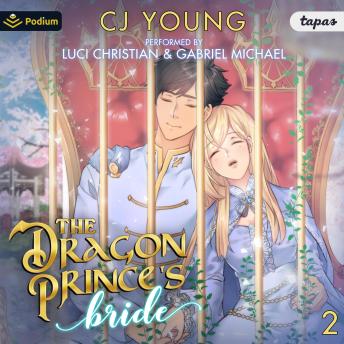 The Dragon Prince's Bride: Volume 2: The Dragon Prince's Bride, Book 2