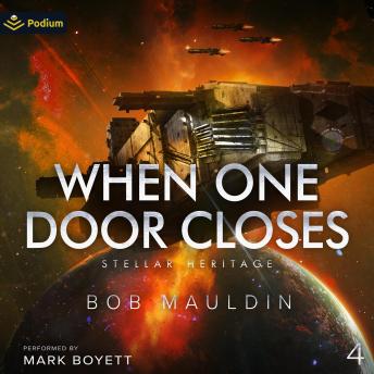 When One Door Closes: Stellar Heritage, Book 4