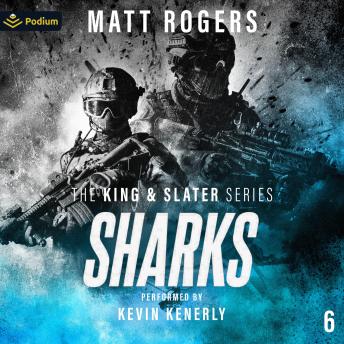 Sharks: The King & Slater Series, Book 6