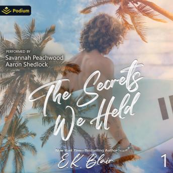 The Secrets We Held: Secrets and Truths Duet, Book 1