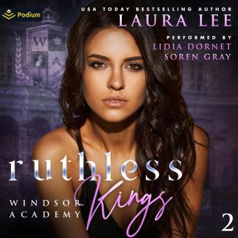 Ruthless Kings: Windsor Academy, Book 2