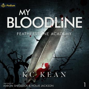 My Bloodline: Featherstone Academy, Book 1