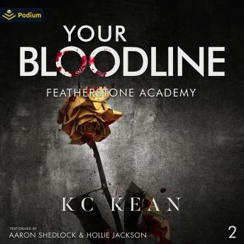 Your Bloodline: Featherstone Academy, Book 2