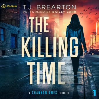 The Killing Time: Shannon Ames, Book 1