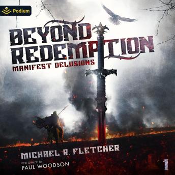 Beyond Redemption: Manifest Delusions, Book 1