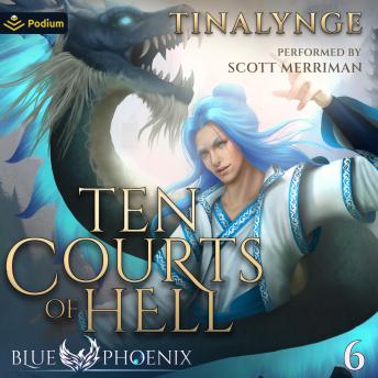 Ten Courts of Hell: Blue Phoenix, Book 6
