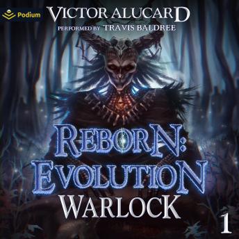 Reborn: Evolution: Warlock Chronicles, Book 1