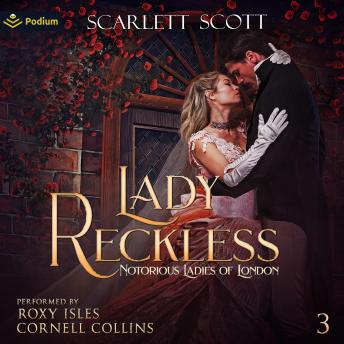Lady Reckless: Notorious Ladies of London, Book 3