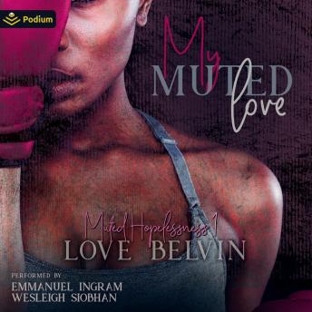 My Muted Love: Muted Hopelessness, Book 1