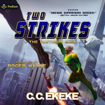 Two Strikes: The Pantheon Saga, Book 0