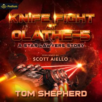 Knife Fight at Olathe-5: A Star Lawyers Story