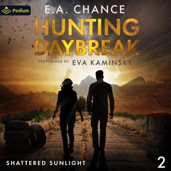 Hunting Daybreak: Shattered Sunlight, Book 2