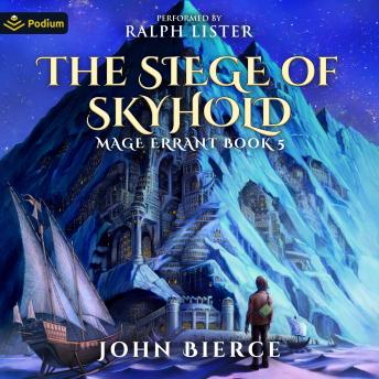 The Siege of Skyhold: Mage Errant, Book 5
