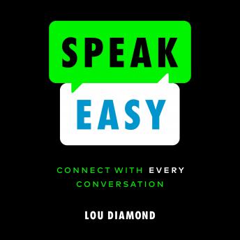 Speak Easy: Connect with Every Conversation