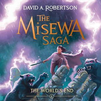 The World's End (The Misewa Saga, Book 6)