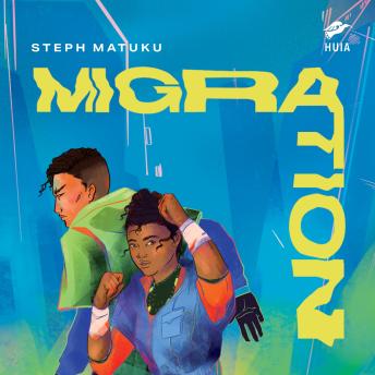 Migration: Narrated by Steph Matuku, award-winning author of stories for young people