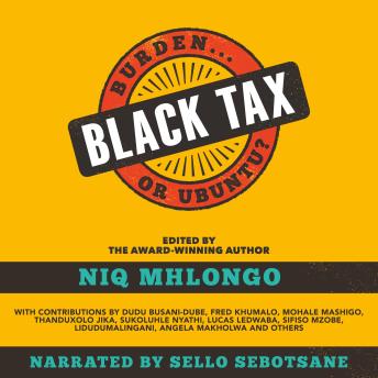 Black Tax: Burden ... or Ubuntu?