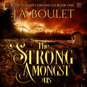 The Strong Amongst Us: Bk 1 The Olason Chronicles