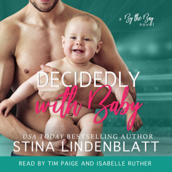 Decidedly with Baby: By the Bay, Book 2