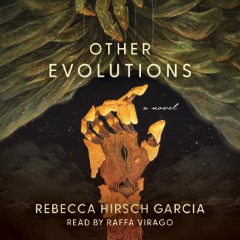 Other Evolutions: A Novel
