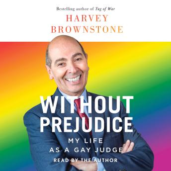 Without Prejudice: My Life as a Gay Judge