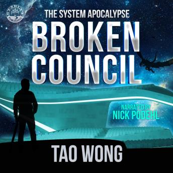 Broken Council: An Apocalyptic Space Opera LitRPG