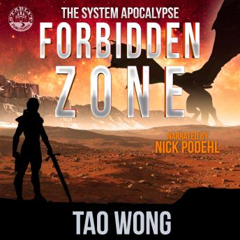 Forbidden Zone: An Apocalyptic Space Opera LitRPG