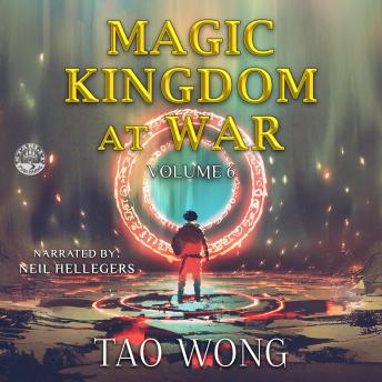 Magic Kingdom at War Volume 6: A LitRPG Isekai Adventure