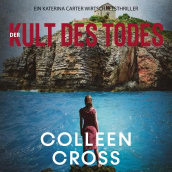 [German] - Der Kult des Todes: Ein Wirtschafts-Thriller mit Katerina Carter