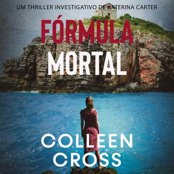 [Portuguese] - Fórmula Mortal : um thriller investigativo de Katerina Carter