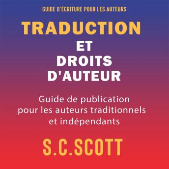 [French] - Traduction et droits d'auteur: Guide de publication pour les auteurs traditionnels et indépendants