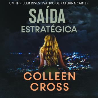 [Portuguese] - Saída Estratégica: Um thriller investigativo de Katerina Carter