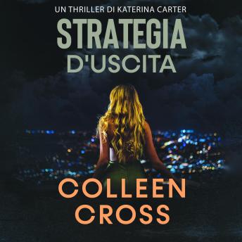 [Italian] - Strategia d'Uscita: Un thriller di Katerina Carter