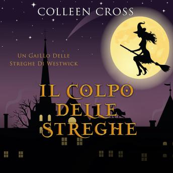[Italian] - Il colpo delle streghe: Un giallo delle streghe di Westwick