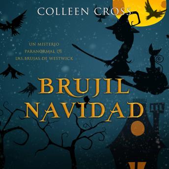 [Spanish] - Brujil Navidad: Un misterio paranormal de las brujas de Westwick