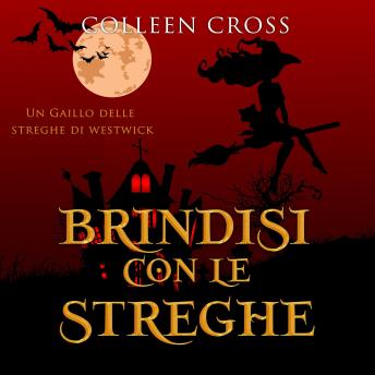 [Italian] - Brindisi con le streghe : I misteri delle streghe di Westwick