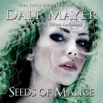 Seeds of Malice: A Psychic Visions Novel