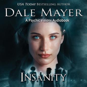Download Insanity: A Psychic Visions Novel by Dale Mayer