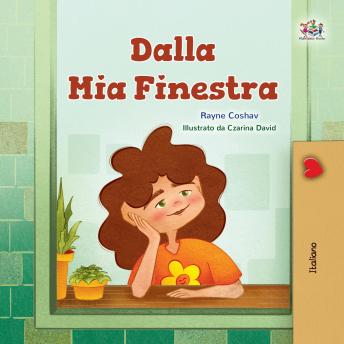 [Italian] - Dalla Mia Finestra (Italian Only): From My Window (Italian Only)