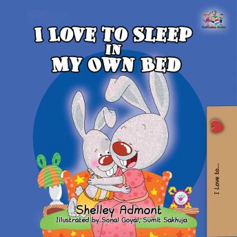 I Love to Sleep in My Own Bed (English Only): I Love to Sleep in My Own Bed (English Only)