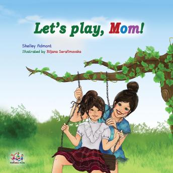 Let’s Play, Mom! (English Only): Let’s Play, Mom! (English Only)