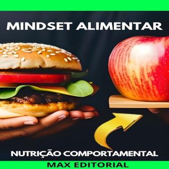 [Portuguese] - Mindset Alimentar: Transforme sua Mente para Transformar sua Dieta