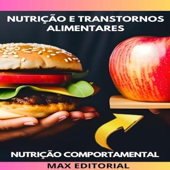 [Portuguese] - Nutrição e transtornos alimentares: Como identificar sinais de anorexia, bulimia e compulsão alimentar