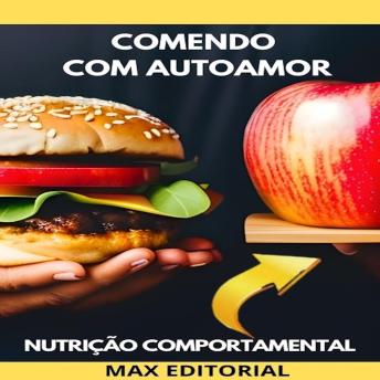 [Portuguese] - Comendo com Autoamor: Nutrição para o Corpo e a Alma