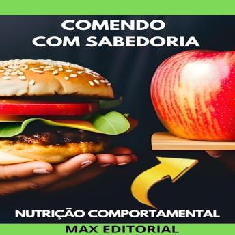 [Portuguese] - Comendo com Sabedoria: Nutrição e Comportamento Alimentar