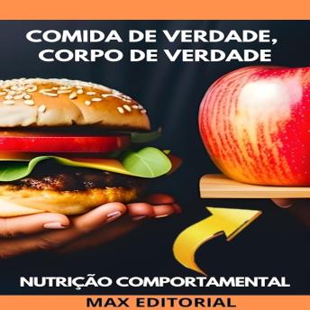 [Portuguese] - Comida de Verdade, Corpo de Verdade: Nutrição para uma Vida Autêntica